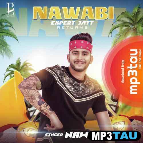 Nawabi-Expert-Jatt-Returns Nawab mp3 song lyrics
